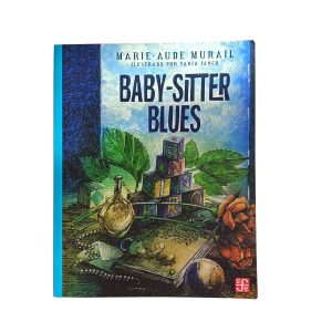 Baby-Sitter Blues – Marie-Aude Murail