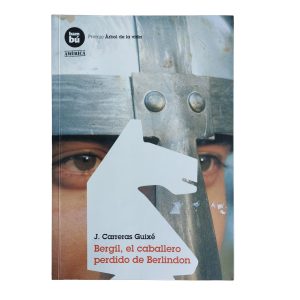 Bergil, el caballero perdido de Berlindon – J. Carreras Guixé - Desde 12 años