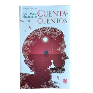 El Cuentacuentos – Antonia Michaelis - Desde 15 años