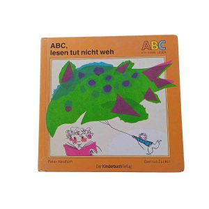 ABC, lesen tut nicht weh – Peter Abraham, Gertrud Zucker