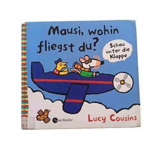 Mausi, wohin fliegst du? – Lucy Cousins