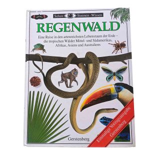 Regenwald – Sehen · Staunen · Wissen
