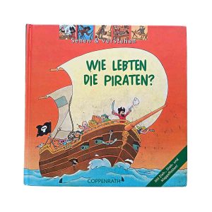 Wie lebten die Piraten?
