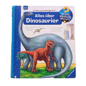 Alles über Dinosaurier – Wieso? Weshalb? Warum?
