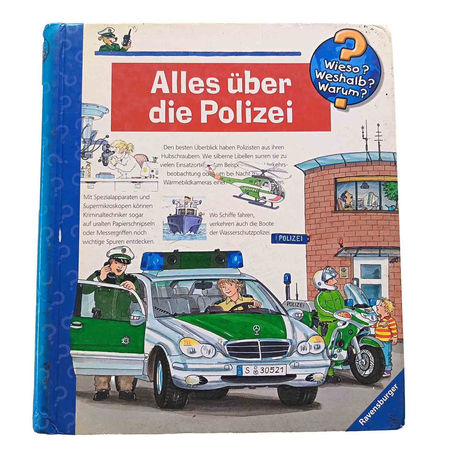 Alles über die Polizei – Wieso? Weshalb? Warum?