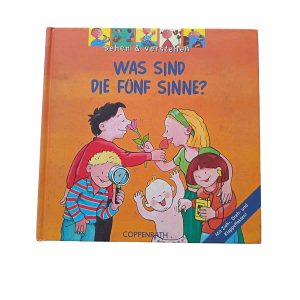 Was sind die fünf Sinne?