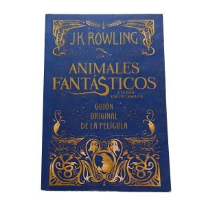 Animales Fantásticos y dónde encontrarlos: Guion original de la película - J. K. Rowling.
