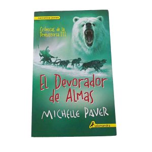 El Devorador de Almas (Crónicas de la Prehistoria III) - Michelle Paver