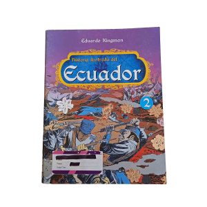 Historia ilustrada del Ecuador: Parte Colonial 2 - Eduardo Kingman