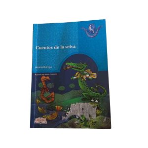 Cuentos de la selva - Horacio Quiroga
