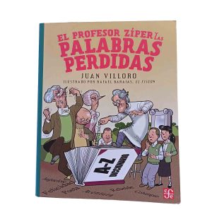 El Profesor Zíper y las Palabras Perdidas - Juan Villoro