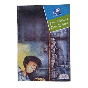 Rescatando a Don Quijote - Varios autores (Colección infantil de clásicos adaptados)
