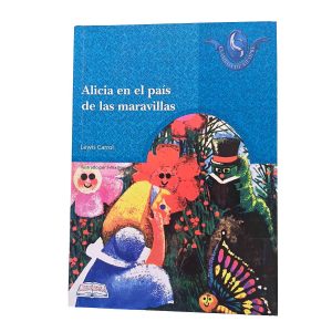 Alicia en el país de las maravillas - Lewis Carroll