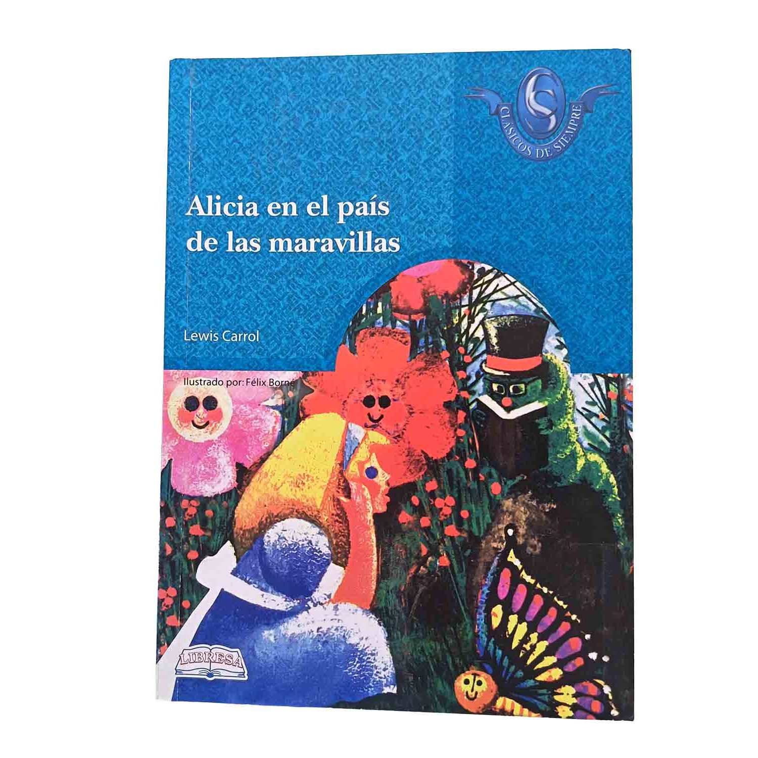 Alicia en el país de las maravillas - Lewis Carroll