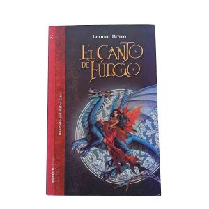 El canto de fuego - Leonor Bravo