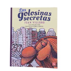 Las golosinas secretas - Juan Villoro