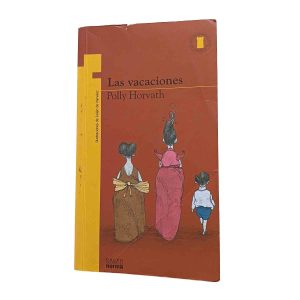 Las vacaciones - Polly Horvath