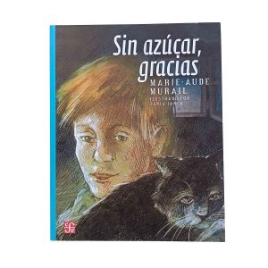 Sin azúcar, gracias – Marie-Aude Murail