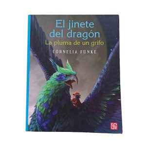 El jinete del dragón: La pluma de un grifo - Cornelia Funke