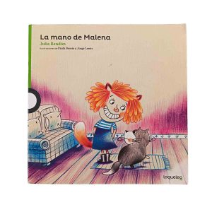 La mano de Malena – Autora: Julia Rendón.