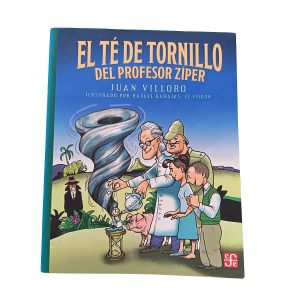 El té de tornillo del profesor Zíper – Juan Villoro