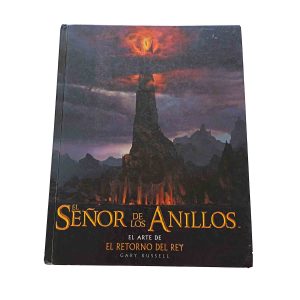 El Señor de los Anillos: El arte de El retorno del Rey -
Gary Russell.